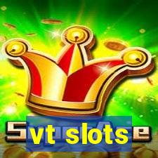 vt slots